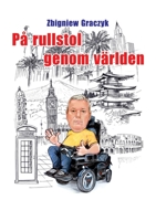 På rullstol genom världen 9180070248 Book Cover