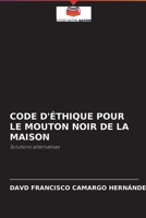 Code d'Éthique Pour Le Mouton Noir de la Maison 6204039202 Book Cover