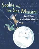 Sophie And The Sea Monster 0439974615 Book Cover