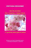 Retragere in Camera Obscura: O Experienta Mistica Plina de Lumina 6068601129 Book Cover