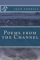 Poems from the Channel 1727705939 Book Cover