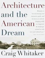 Architecture and the American Dream 0517703785 Book Cover