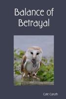 Balance of Betrayal 1326580531 Book Cover