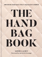 The Handbag Book: 400 Designer Bags That Changed Fashion 1419778196 Book Cover