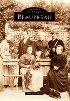 Beaupréau (Mémoire En Images Locaux) (French Edition) 2842532074 Book Cover