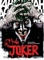 The Joker: A Visual History of the Clown Prince of Crime 0789322471 Book Cover