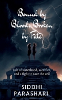 Bound by Blood, Broken by Fate B0FB48BMHH Book Cover
