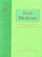 Fetal Medicine: The Clinical Care of the Fetus as a Patient 1850700729 Book Cover