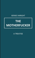 The Motherfucker 1105890546 Book Cover