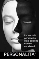 PERSONALITA' Impara le 9 personalita' delle persone e come conviverci B0BR996VKR Book Cover