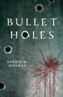 Bullet Holes 4824136512 Book Cover