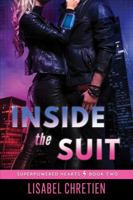 Inside the Suit: A Friends-to-Lovers Superhero Romance (Superpowered Hearts) B0DJGLBX6F Book Cover