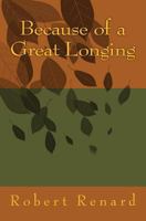 Because of a Great Longing 0692583068 Book Cover
