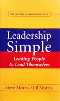 Leadership Simple: Leading People to Lead Themselves 0974032026 Book Cover