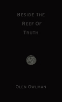 Beside The Reef Of Truth 6188790727 Book Cover