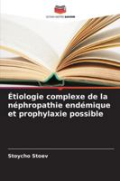 Étiologie complexe de la néphropathie endémique et prophylaxie possible 6209399061 Book Cover