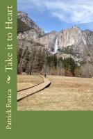 Take it to Heart 1478318139 Book Cover