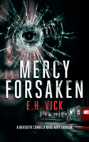 Mercy Forsaken (Meredeth Connelly Mind Hunt Thrillers) 1036706265 Book Cover
