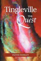 Tingleville: The Quest 147712344X Book Cover