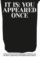 It Is: You Appeared Once 398233442X Book Cover