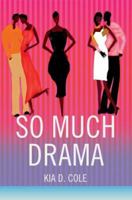 So Much Drama 0595365213 Book Cover