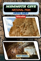 Mammoth Cave National park Hiking Guide 2025-2026 (TrailWise: The 2025 Hiking Series) B0FRRC152Z Book Cover