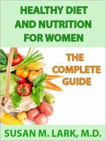 Healthy Diet and Nutrition for Women: The Complete Guide 193901381X Book Cover
