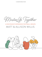 Masterlife Together - Bible Study Book: A Discipleship Experience for Groups 1087771765 Book Cover
