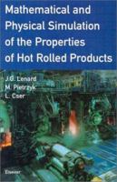 Mathematical and Physical Simulation of the Properties of Hot Rolled Products 0080427014 Book Cover