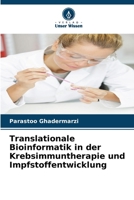 Translationale Bioinformatik in der Krebsimmuntherapie und Impfstoffentwicklung (German Edition) 663042445X Book Cover