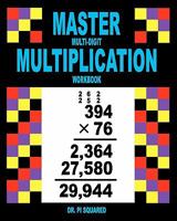 Master Multi-Digit Multiplication Workbook 1461185424 Book Cover