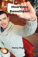 Heartless Sweetheart 9828933926 Book Cover