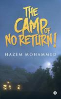 The Camp of No Return! 1946129453 Book Cover