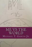 Me Vs the World 1725940566 Book Cover