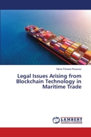 Legal Issues Arising from Blockchain Technology in Maritime Trade 6203462861 Book Cover