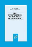 The Interpretation of the Bible in the Church 0819836702 Book Cover