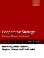 Cooperative Strategy: Managing Alliances and Networks 019881464X Book Cover