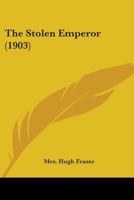 The Stolen Emperor (Western Tales of Old Japan Book 1) 1104331306 Book Cover