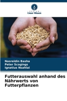 Futterauswahl anhand des Nährwerts von Futterpflanzen (German Edition) 6630206088 Book Cover