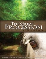 The Great Procession: From the Castle of Religion to the Forest of God's Kingdom 0983635307 Book Cover