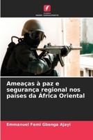 Ameaças à paz e segurança regional nos países da África Oriental 6209340164 Book Cover