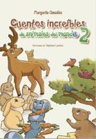 Cuentos increibles de animales del mundo Vol 2 null Book Cover