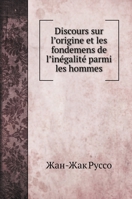 Discours sur l'origine et les fondemens de l'inégalité parmi les hommes 5519687382 Book Cover