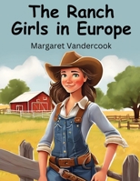 The Ranch Girls in Europe 151683822X Book Cover