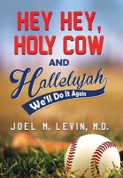 Hey Hey, Holy Cow and Hallelujah 1734186038 Book Cover