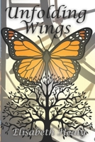 Unfolding Wings: A Path to Personal Metamorphosis B0FFPBLG26 Book Cover