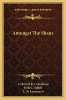 Amongst The Shans 1432682245 Book Cover