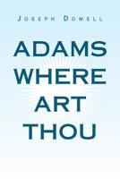 Adams Where Art Thou 1796036854 Book Cover