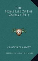 The Home Life Of The Osprey (1911) B0BQSHHQ8L Book Cover