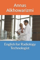English for Radiology Technologist B0FNR7X1Z6 Book Cover